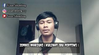 Download lagu Ismail Marzuki | Kulihat Ibu Pertiwi | cover Seruling by Natan Sihombing mp3