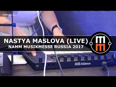Nastya Maslova (live) - NAMM Musikmesse Russia 2017