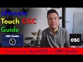 Connecting TouchOSC with OBS using "OSC for OBS" (Ultimate Guide to TouchOSC)