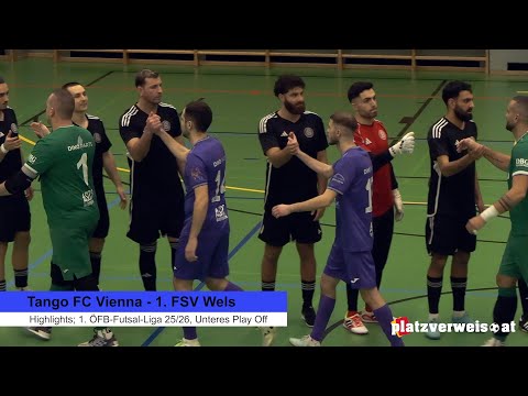 Highlights; Tango FC Vienna - 1. FSV Wels, 1. ÖFB-Futsal-Liga, Unters Play Off