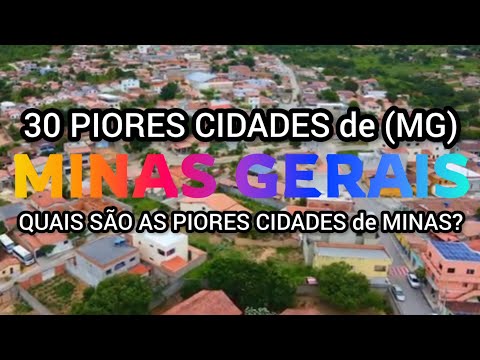 CONHEÇA 30 PIORES CIDADES de MINAS MINAS | Ranking IPS 2026 | Lista Atualizada 