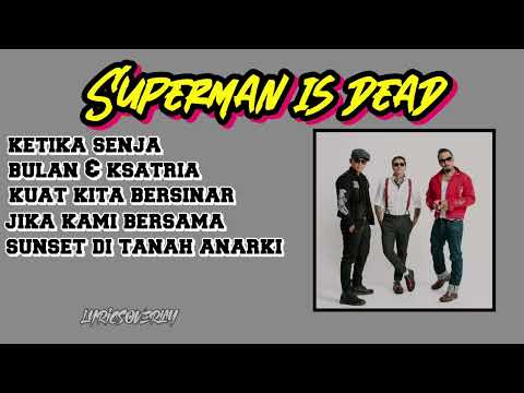 KUMPULAN LAGU TERBAIK SUPERMAN IS DEAD 2025