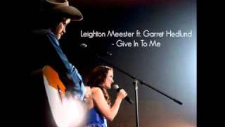 Leighton Meester ft  Garrett Hedlund   Give In To Me