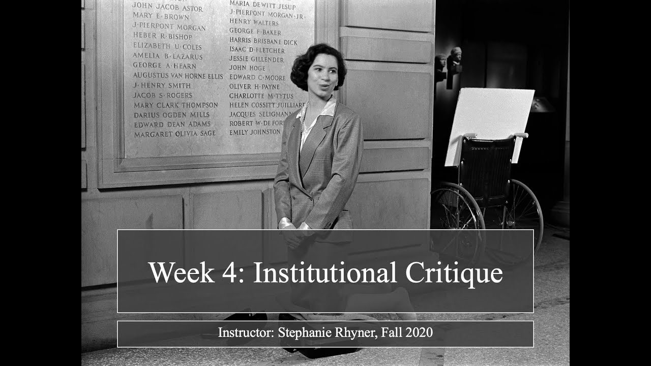 ART509, Week 4 - Institutional Critique