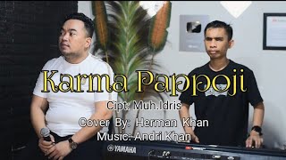 Download lagu Karma Pappoji (Cover) ||  Cipt.M.Idriz || Voc.Herman Khan mp3