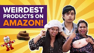 We Tested The Weirdest Products On Amazon | Ft. Shayan & Sonia | BuzzFeed India