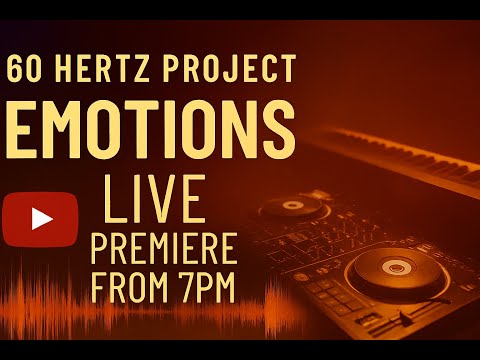 60 Hertz Project - Emotions LIVE