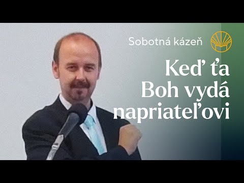 📖 Keď ťa Boh vydá nepriateľovi • Pavel Moudrý • Sobotná kázeň 15. 7. 2023
