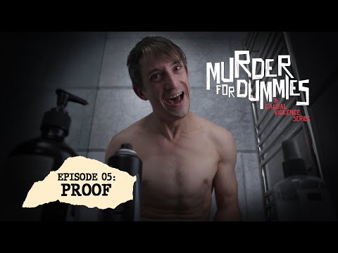 Murder for Dummies -- Episode 05: Proof