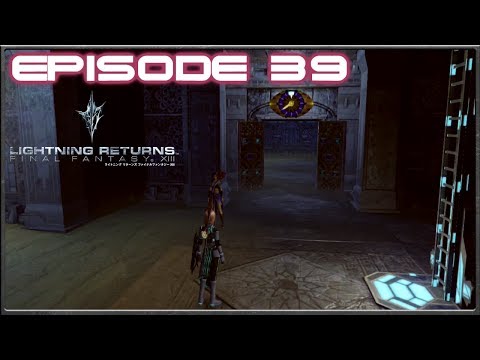 Lightning Returns: Final Fantasy 13 - Into The Ruins, The Sacred Gate - Episode 39