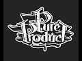 Pure Product - Cop it (2007)