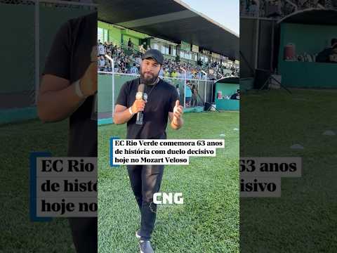 Rio Verde x Morrinhos • EC Rio Verde comemora 63 anos em jogo no Mozart Veloso!