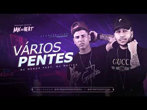 MC MENOR E MC MATIAS   VÁRIOS PENTES