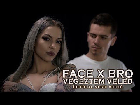 FACE X BRO - Végeztem Veled (NEMAZALiVE PRODUCTION)