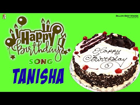 Tanisha Happy Birthday - Birthday Video Song | Birthday Songs With Names #billionbestwishes