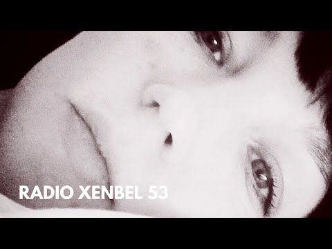 Xenia Beliayeva - Radio Xenbel 53