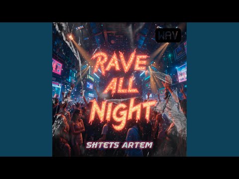 RAVE ALL NIGHT TECHNO