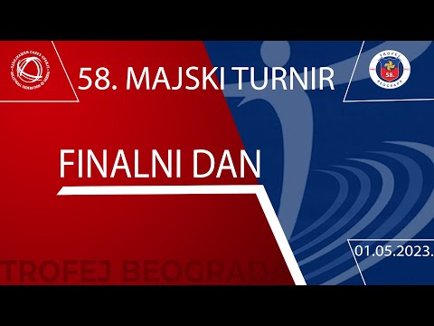 58. MAJSKI TURNIR - FINALNI DAN