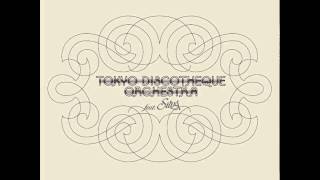 Pick Up The Pieces - Tokyo Discotheque Orchestra