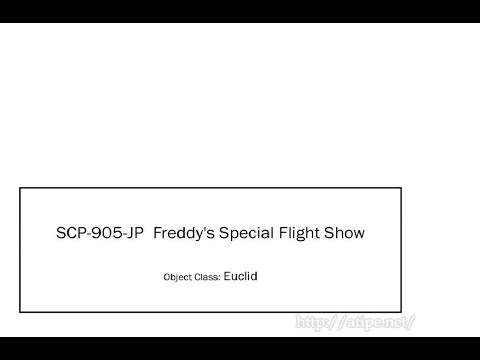 Oversimplified SCP - Chapter 101 "SCP-905-JP Freddy's special flight show"