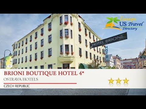 Brioni Boutique Hotel 4* - Ostrava Hotels, Czech Republic
