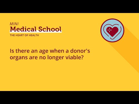 Is there an age when a donor's organs are no longer viable?