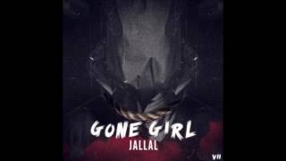Jallal feat. RDGLDGRN - Gone Girl