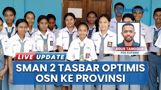 Antusiasme SMAN 2 Tasbar dalam Gelaran OSN Tingkat Provinsi, 18 Siswa-siswi Ikuti Seleksi