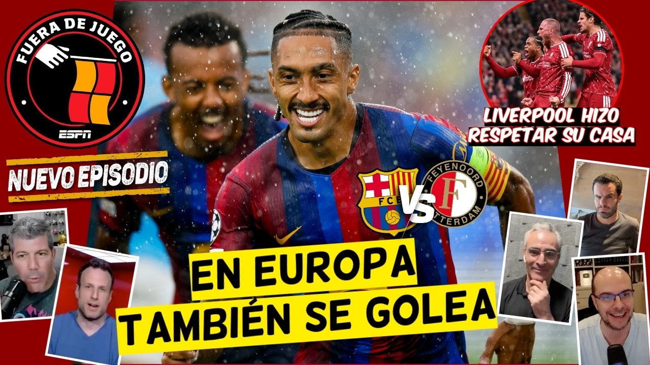 BARCELONA NO DISCRIMINA y GOLEA en CHAMPIONS LEAGUE al FEYENOORD. RAPHINHA NO PARA | Fuera de Juego