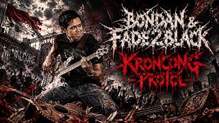 Download lagu Bondan & Fade2Black – Kroncong Protol | Kroncong x Rapcore Metalcore mp3