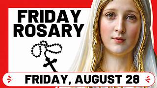 TODAY HOLY ROSARY: FRIDAY, AUGUST 28, 2026 - THE HOLY ROSARY FRIDAY