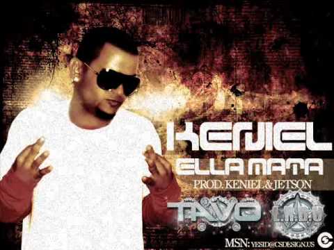 Keniel - Ella Mata (Prod By Keniel & Jetson 'El Supersonico')