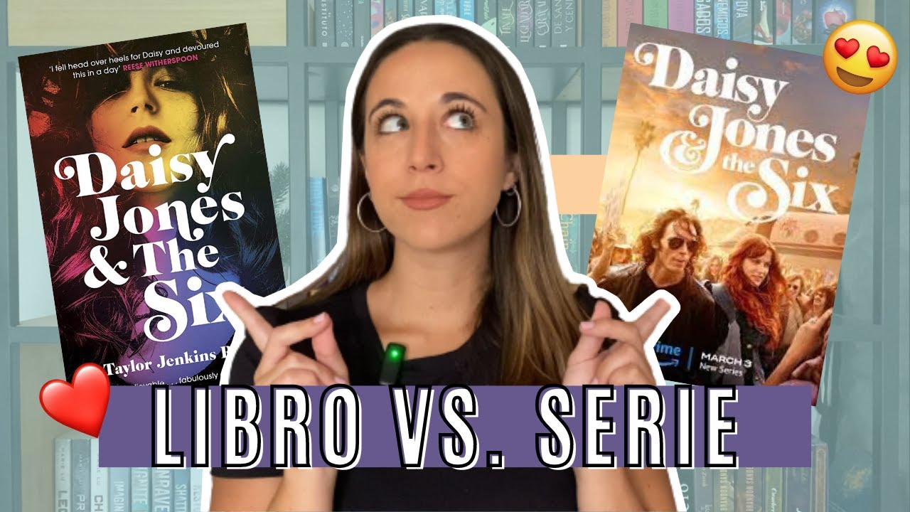 Opinión DAISY JONES & THE SIX 😱💕[BOOK vs. SERIES] | Belbooks 📚