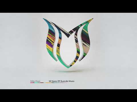 Adip Kiyoi - 10 Years Of Suanda Music (Continuous Mix)