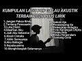 KUMPULAN LAGU POP GALAU AKUSTIK TERBAIK 2026 VIRAL TIK TOK PLUS LIRIK LAGU Kumpulan Lagu Sad 2026