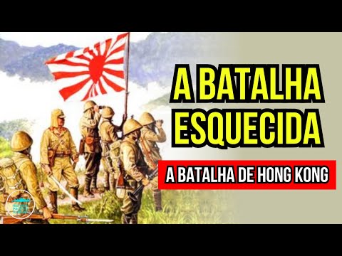 O ESQUECIDO Ataque Japonês à Grã-Bretanha - A Batalha de Hong Kong (1941)