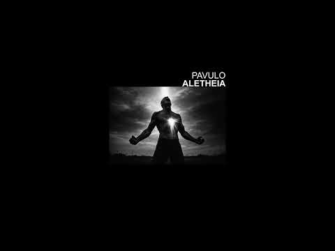 Pavulo - Aletheia