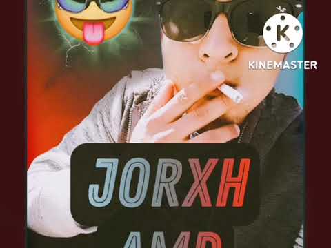 JORXH AMD - HASTA QUE DEJE DE EXISTIR