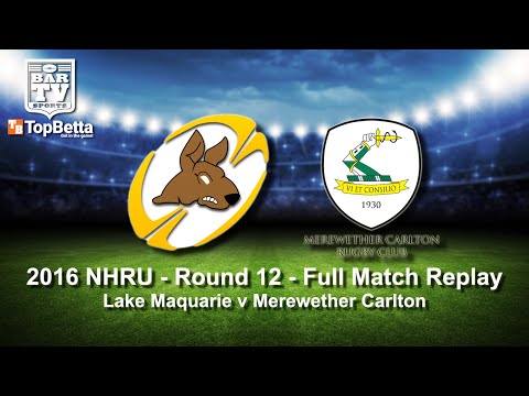 2016 NHRU Round 12 Full Match Replay - Merewether Carlton v Lake Macquarie Roos