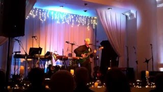 Bruce Cockburn - &quot;Last Night of the World&quot; - San Francisco Lighthouse Church - December 12, 2015