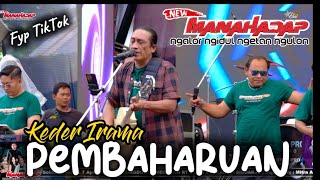 Download lagu PEMBAHARUAN | KEDER IRAMA | NEW MANAHADAP | RR78 Nduwe Gawe mp3