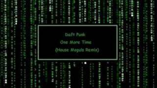 Daft Punk - One More Time (House Moguls Remix)