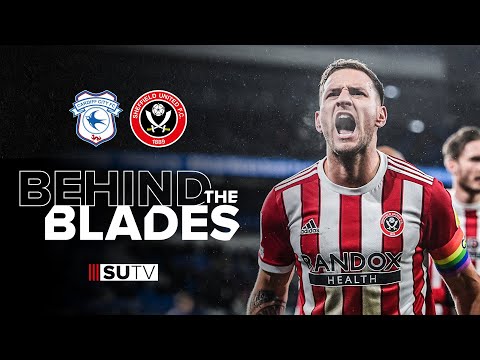 Behind the Blades | Cardiff 2-3 Sheffield United | Tunnel Cam, Pitchside & Behind the Scenes. ⚔️