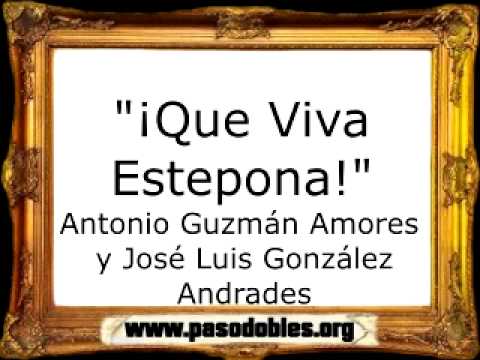 ¡Que Viva Estepona! - Antonio Guzmán Amores y José Luis González Andrades [Pasodoble]