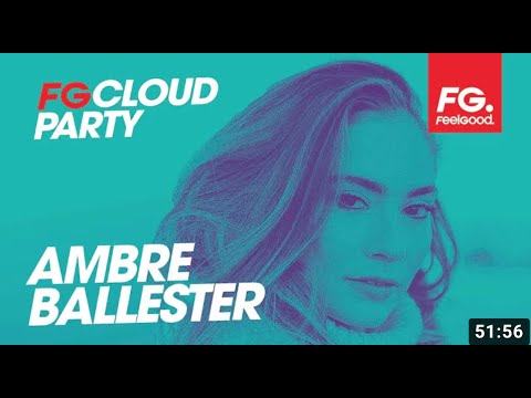 Cloud Party RADIO FG (House Mix) -  Ambre Ballester