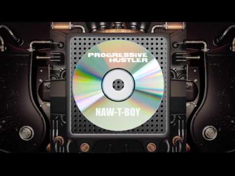 Naw-T-Boy Pres.  Progressive Hustler (2001)
