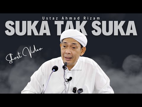 USTAZ AHMAD RIZAM - SUKA TAK SUKA
