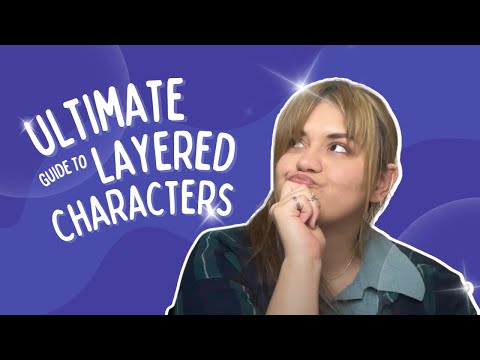Creating Complex Characters (internal conflict explained!)