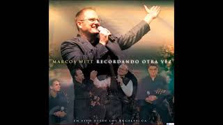 Oh Jesús Creo En Ti - Marcos Witt