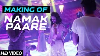 Namak Paare | Making of Video | Raja Natwarlal
